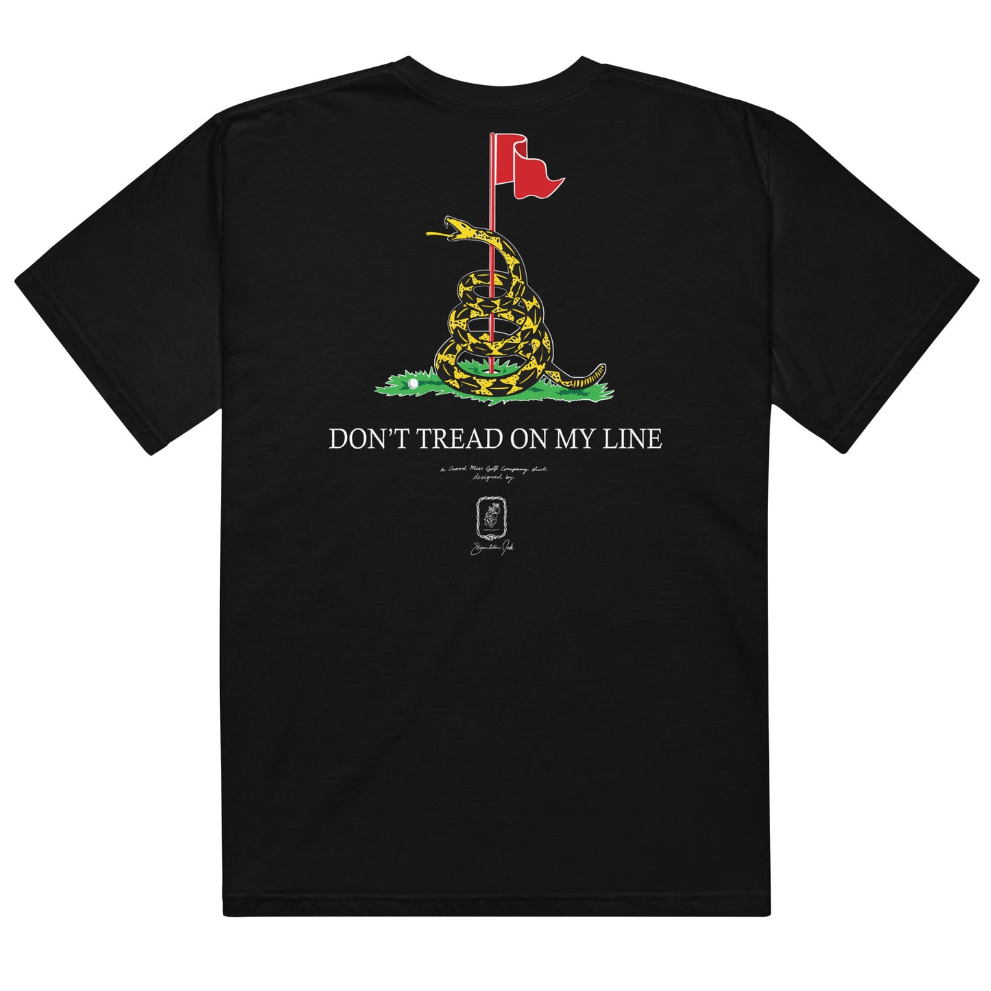 Don't Tread On My Line Shirt