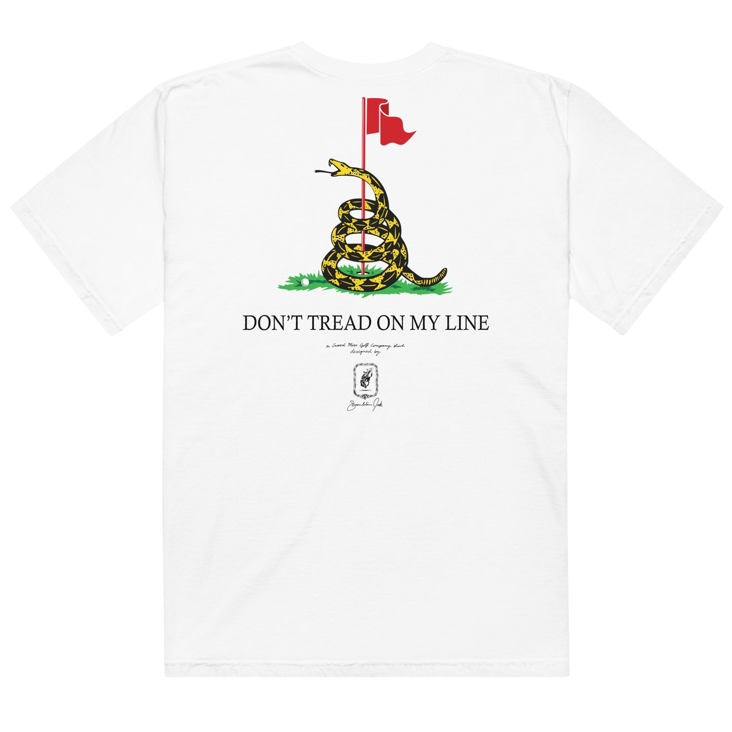 Don't Tread On My Line Shirt